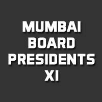Mumbai Board Presidents XI